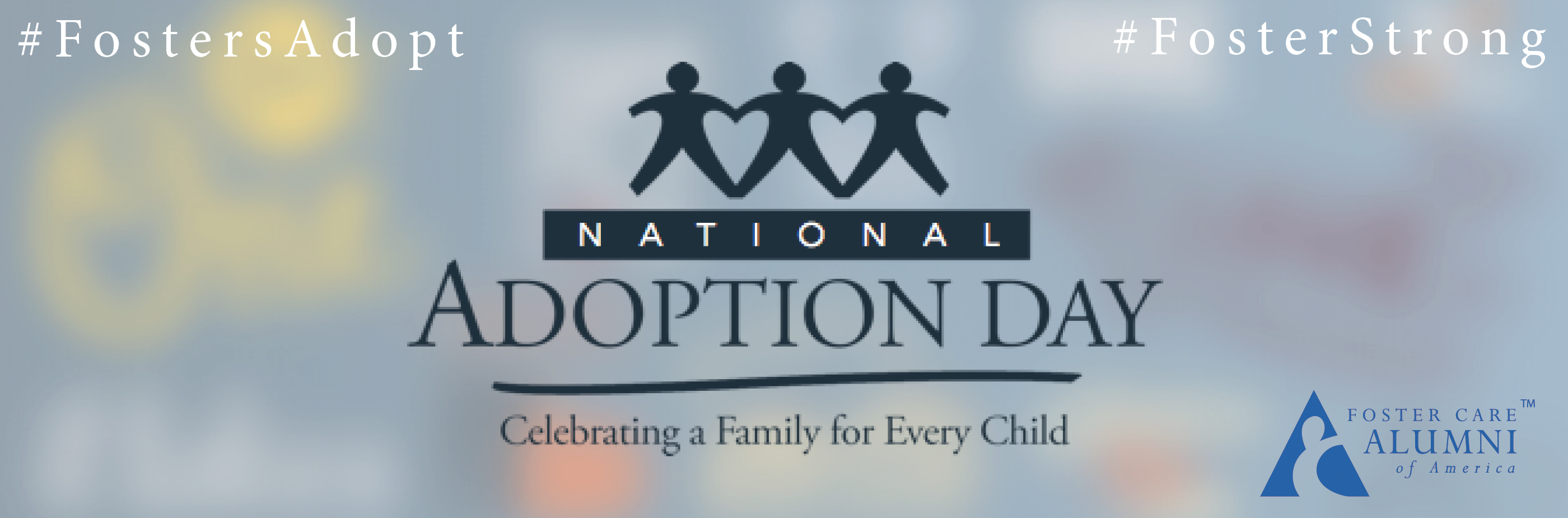 Image representing Foster Care Alumni of America for National Adoption Month - #FostersAdopt
